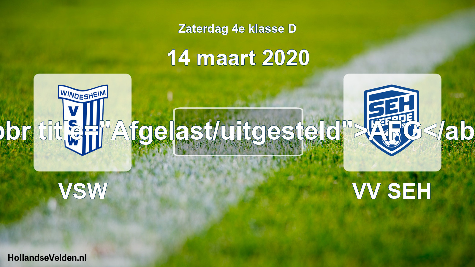Scheduled Match: VSW - VV SEH (14 March 2020)