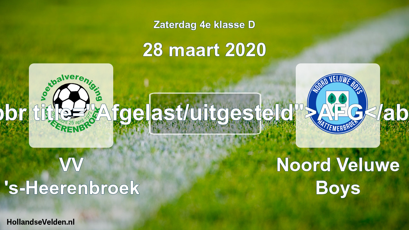 Scheduled Match: VV 's-Heerenbroek - Noord Veluwe Boys (28 March 2020)