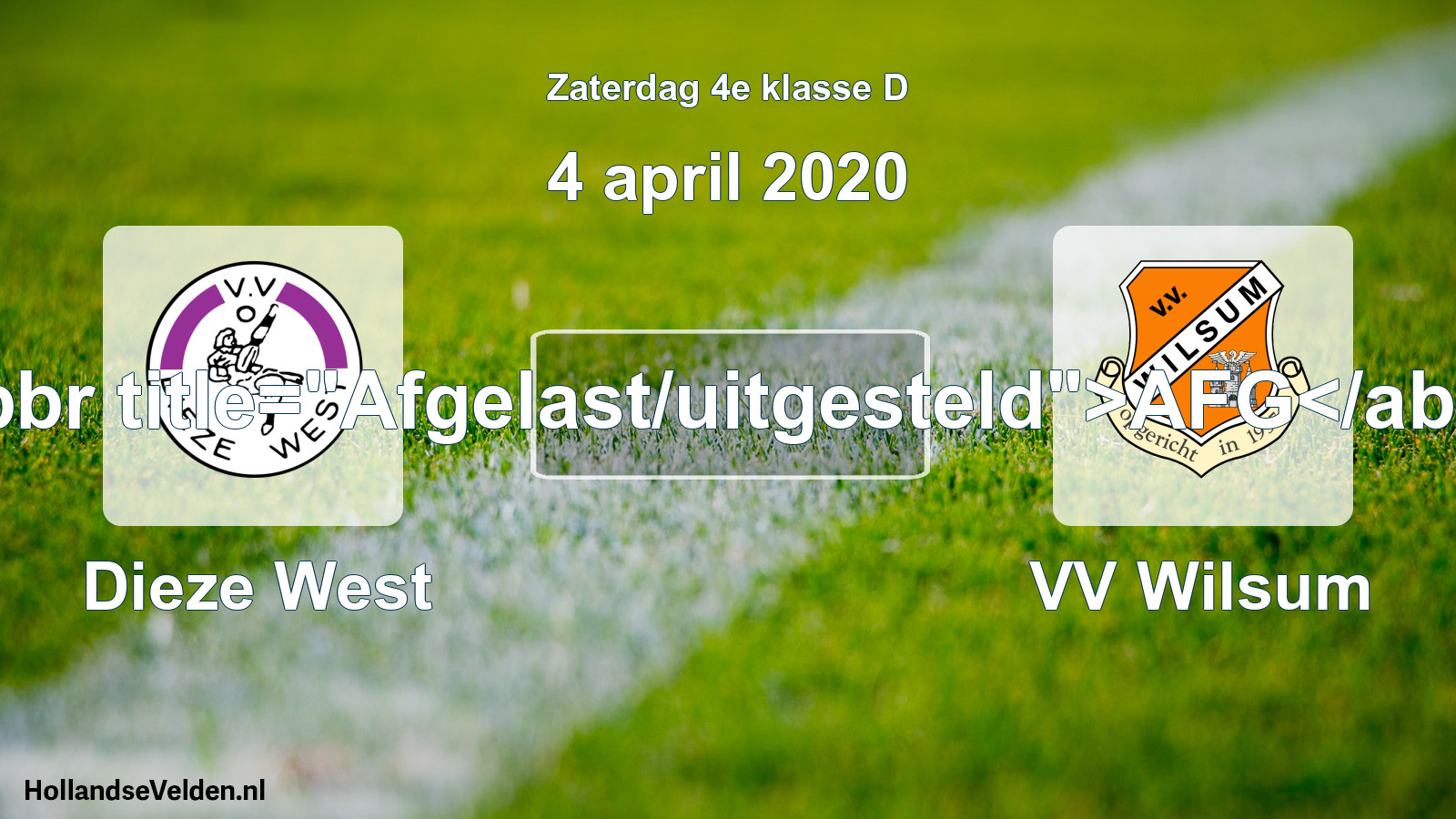 Scheduled Match: Dieze West - VV Wilsum (4 April 2020)