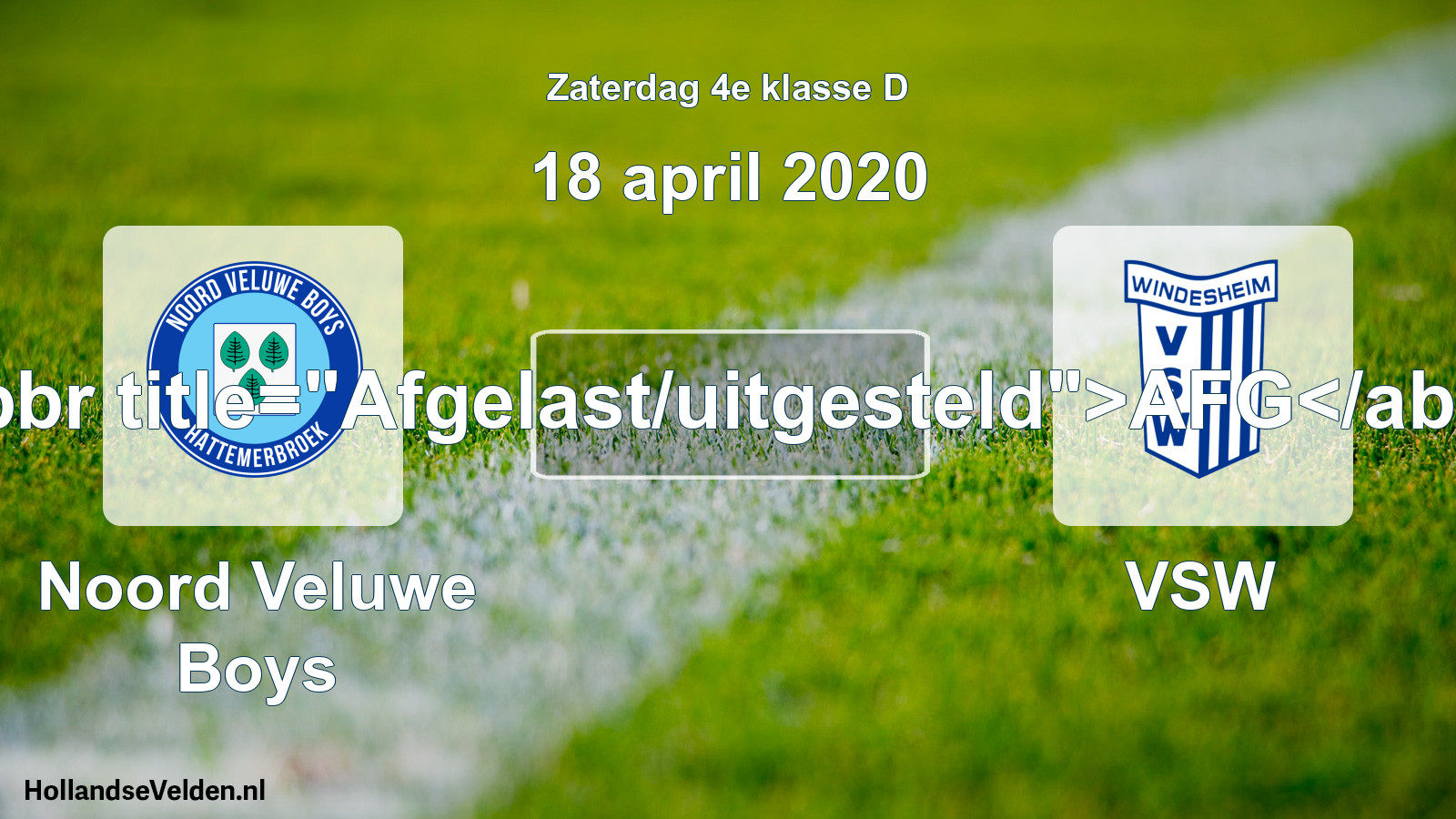 Scheduled Match: Noord Veluwe Boys - VSW (18 April 2020)