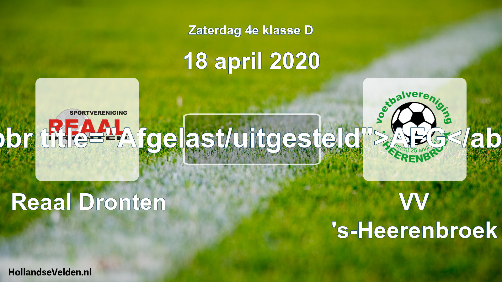 Scheduled Match: Reaal Dronten - VV 's-Heerenbroek (18 April 2020)