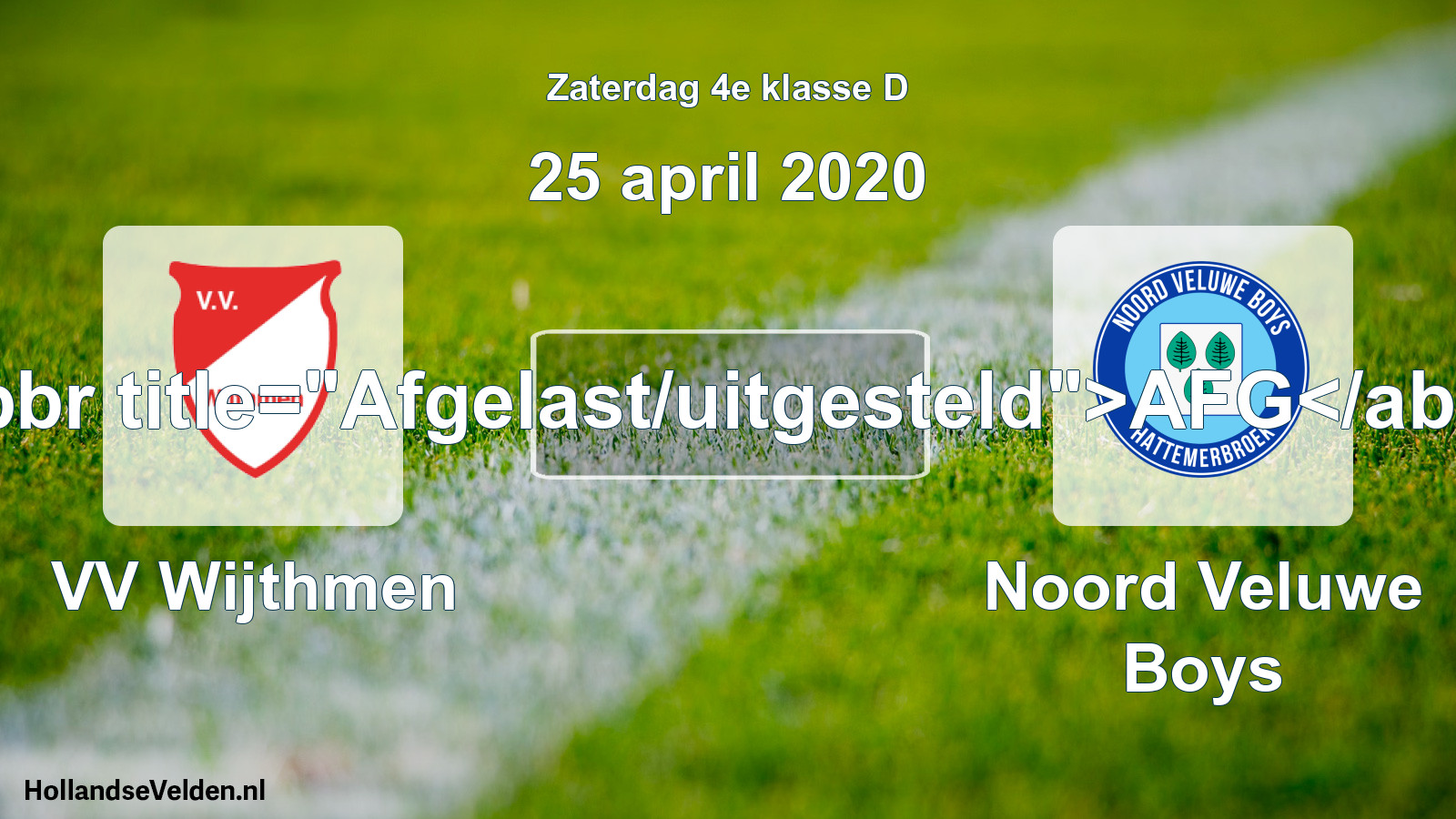 Scheduled Match: VV Wijthmen - Noord Veluwe Boys (25 April 2020)