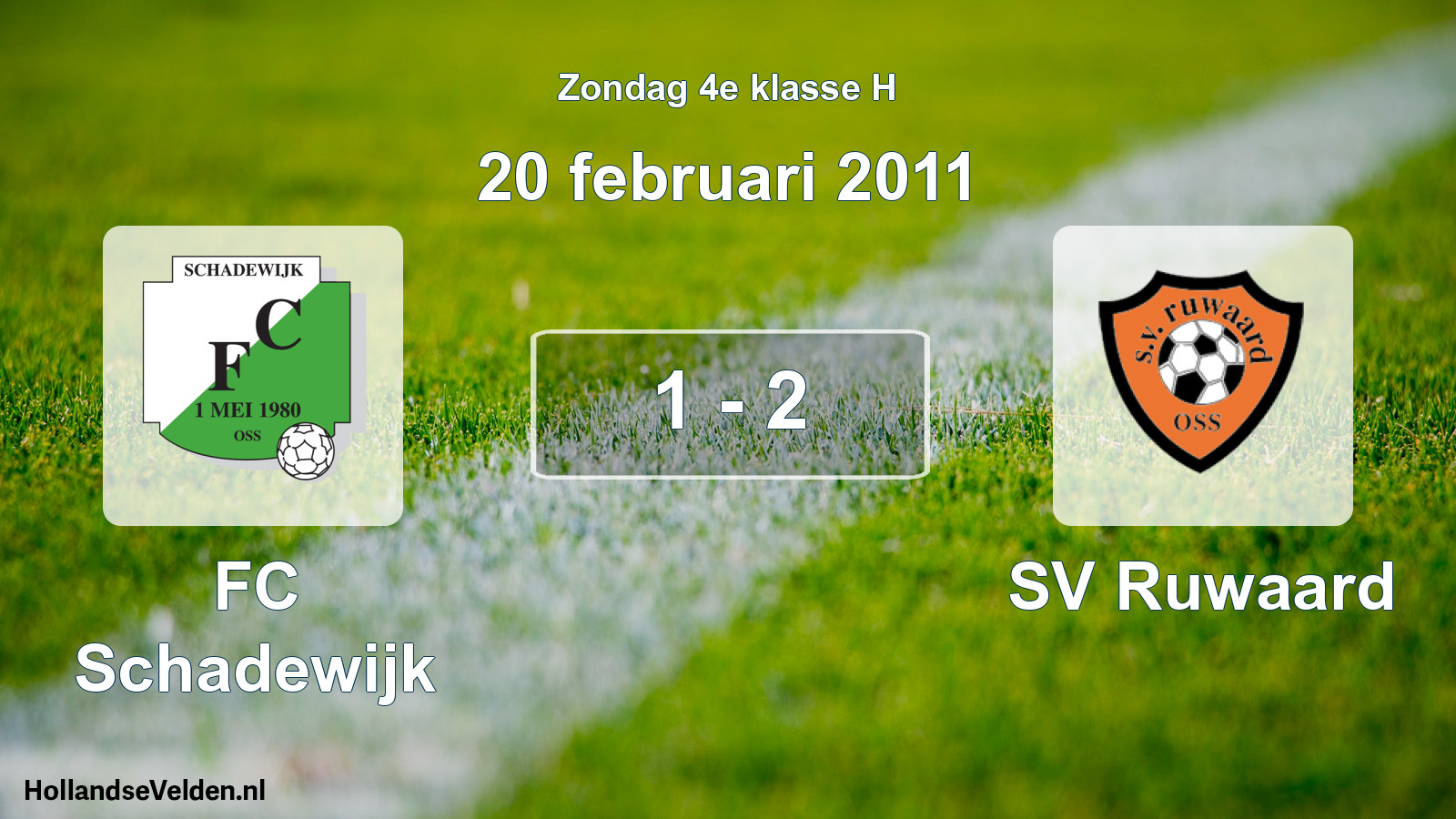 Total number of matches played: FC Schadewijk - SV Ruwaard 1 - 2 (20 February 2011)