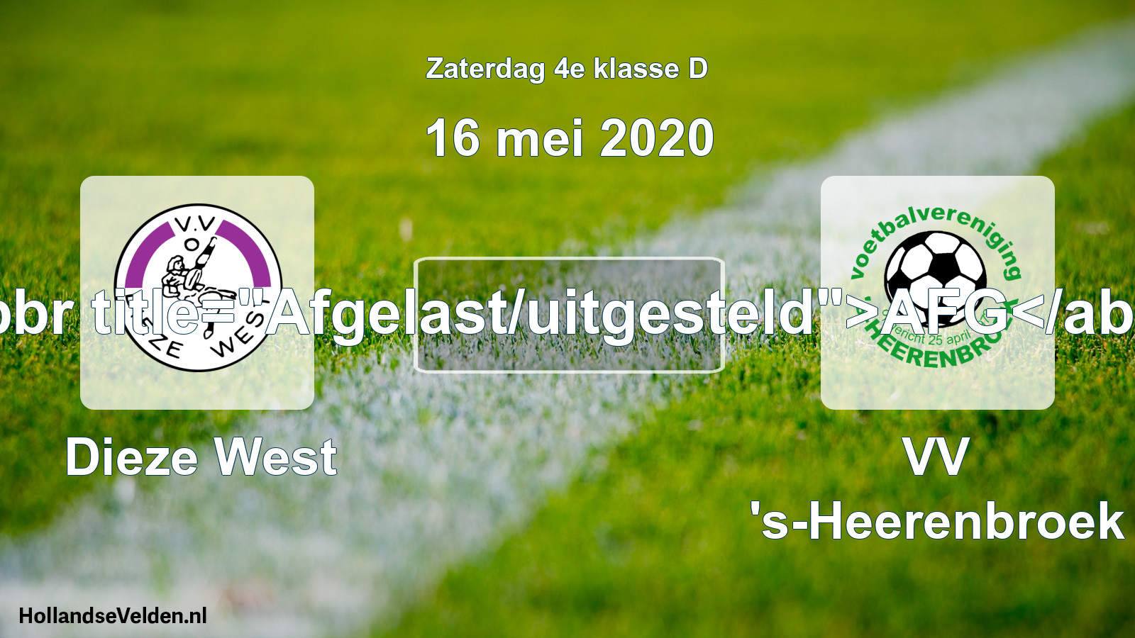Scheduled Match: Dieze West - VV 's-Heerenbroek (16 May 2020)