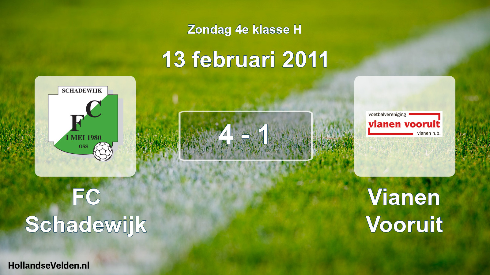 Total number of matches played: FC Schadewijk - Vianen Vooruit 4 - 1 (13 February 2011)