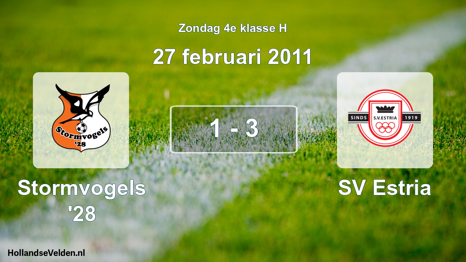 Total number of matches played: Stormvogels '28 - SV Estria 1 - 3 (27 February 2011)