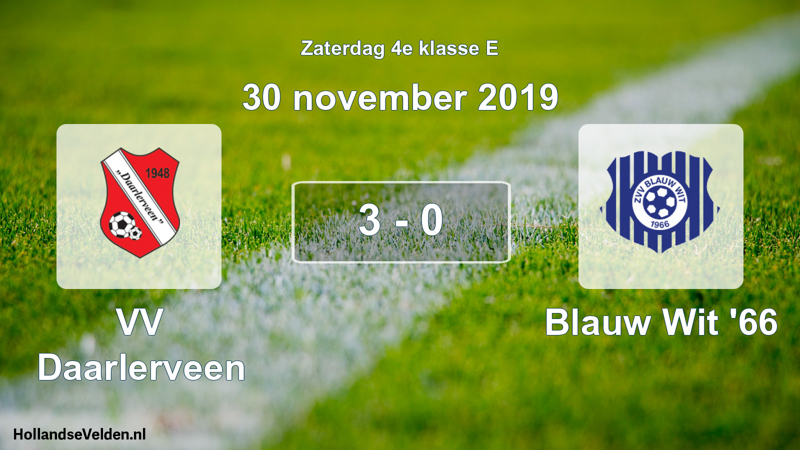 Total number of matches played: VV Daarlerveen - Blauw Wit '66 3 - 0 (30 November 2019)