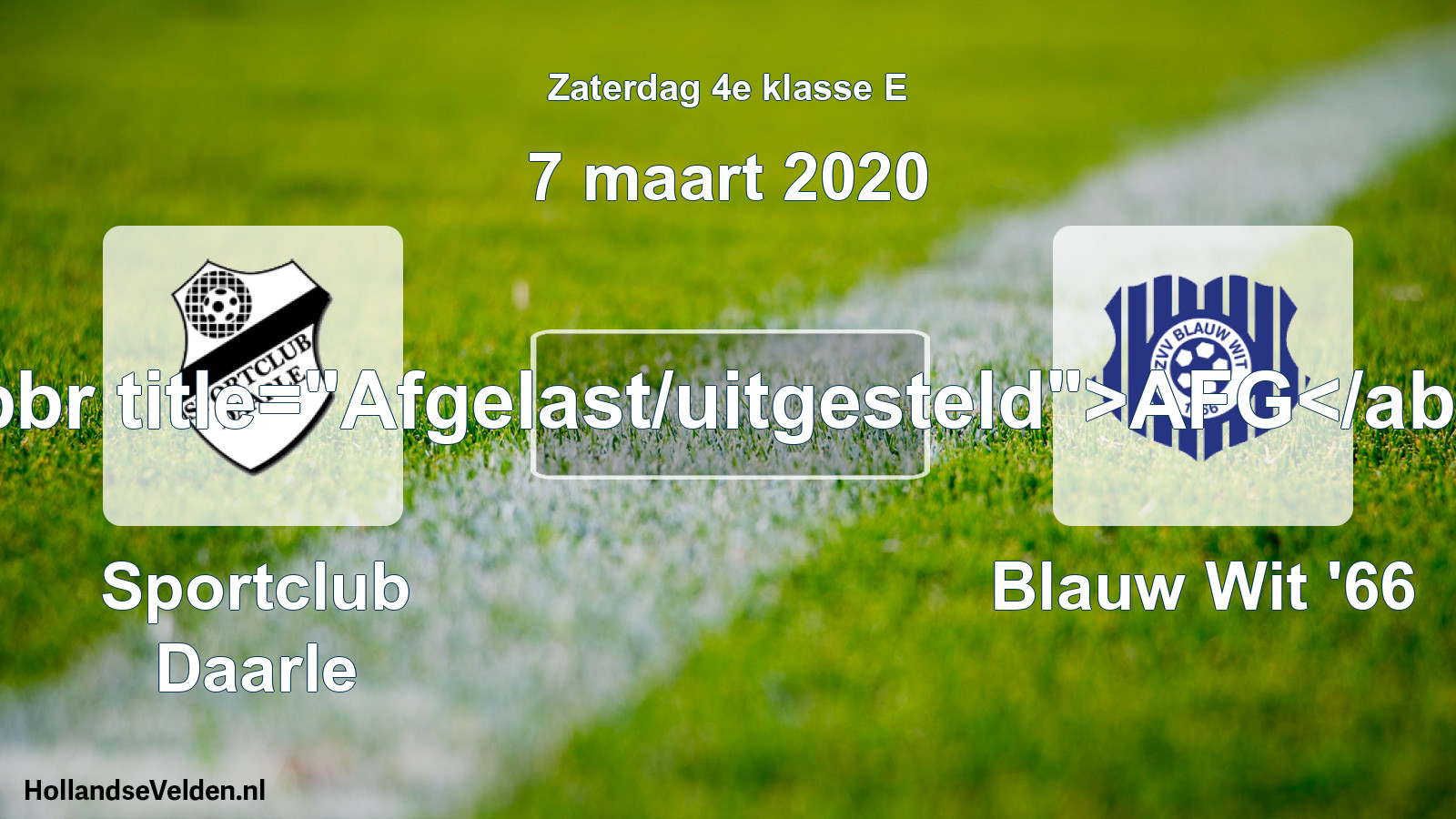 Scheduled Match: Sportclub Daarle - Blauw Wit '66 (7 March 2020)