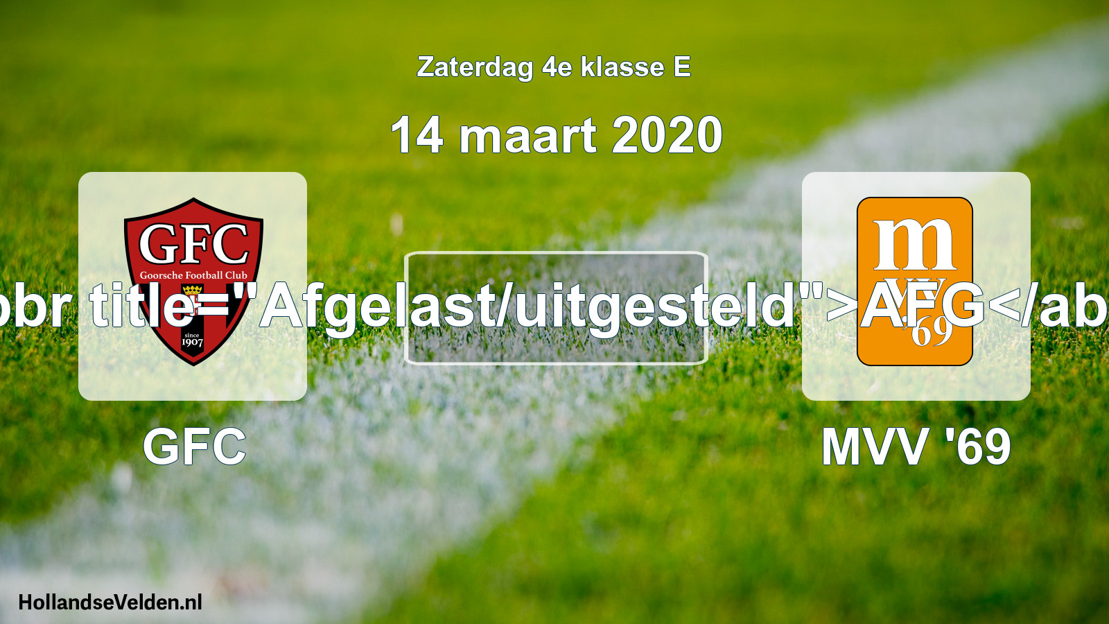 Scheduled Match: GFC - MVV '69 (14 March 2020)