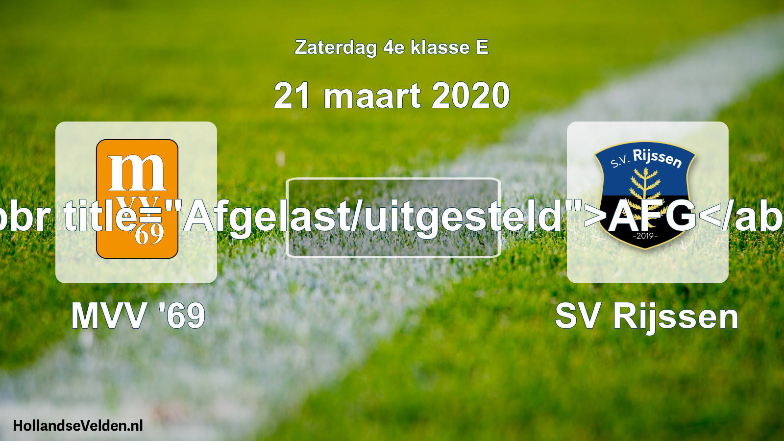 Scheduled Match: MVV '69 - SV Rijssen (21 March 2020)