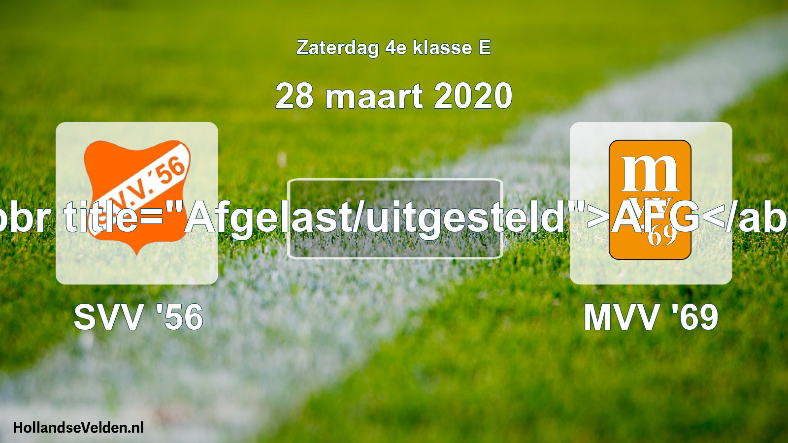 Scheduled Match: SVV '56 - MVV '69 (28 March 2020)