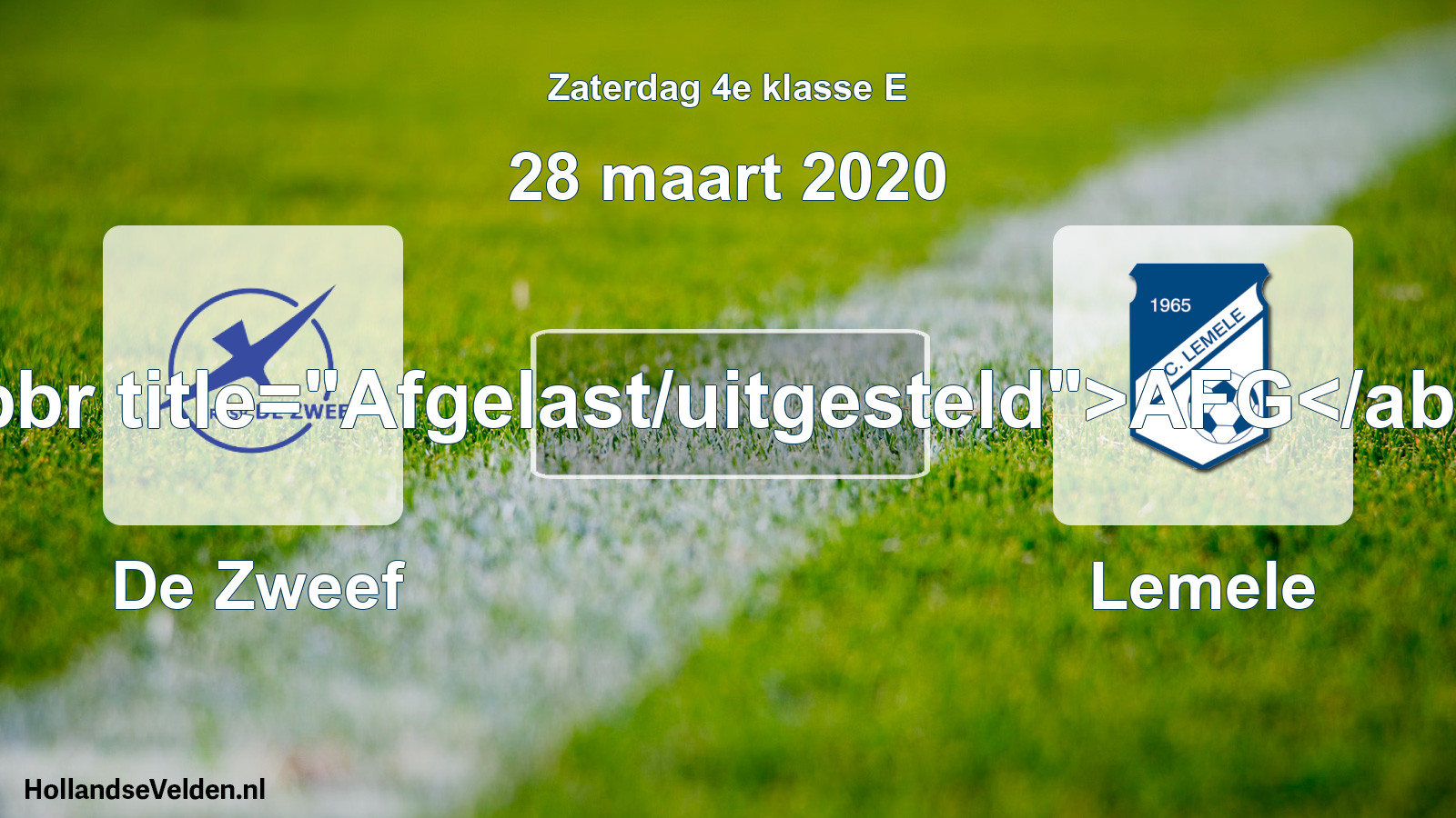 Scheduled Match: De Zweef - Lemele (28 March 2020)