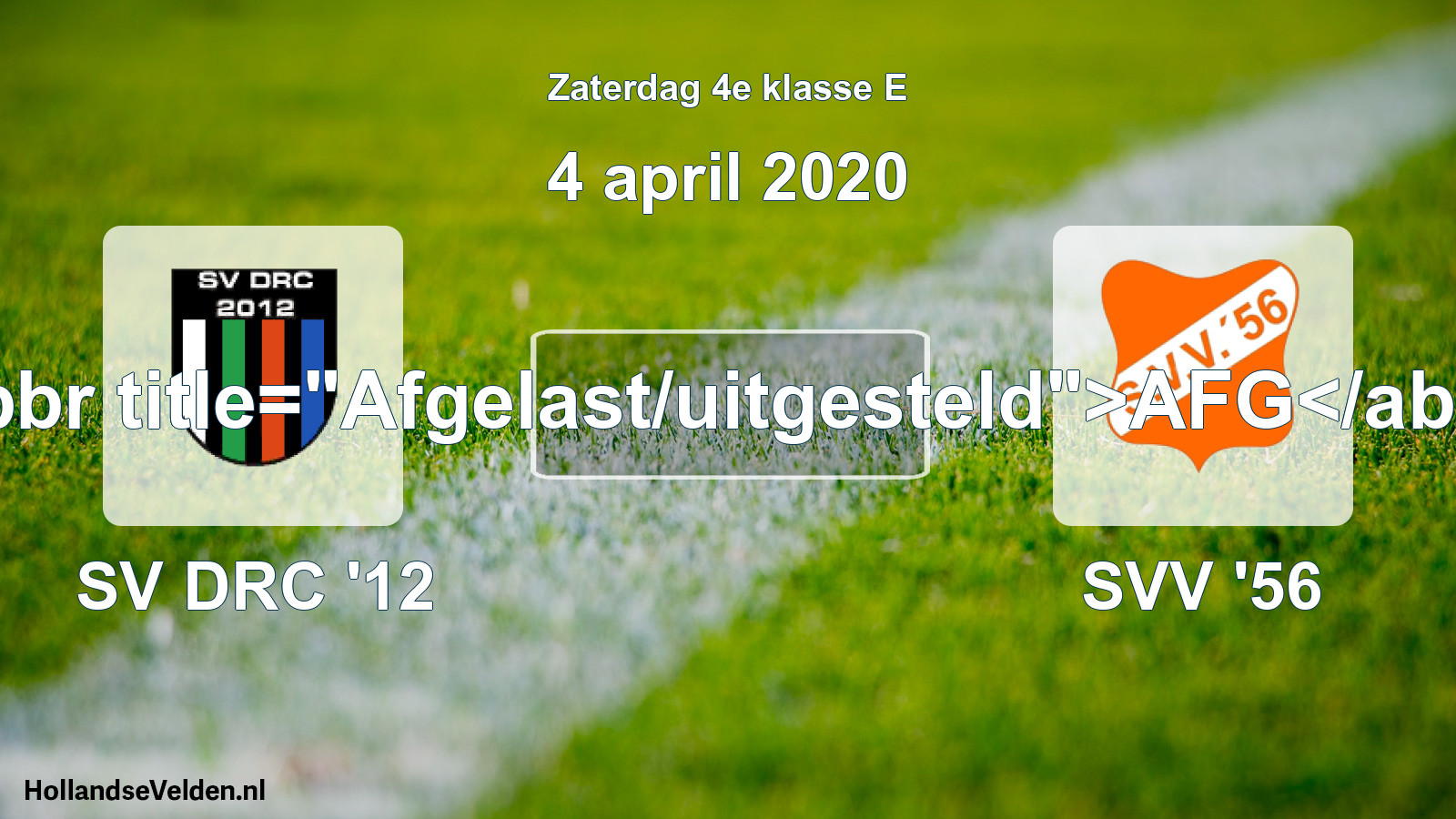 Scheduled Match: SV DRC '12 - SVV '56 (4 April 2020)