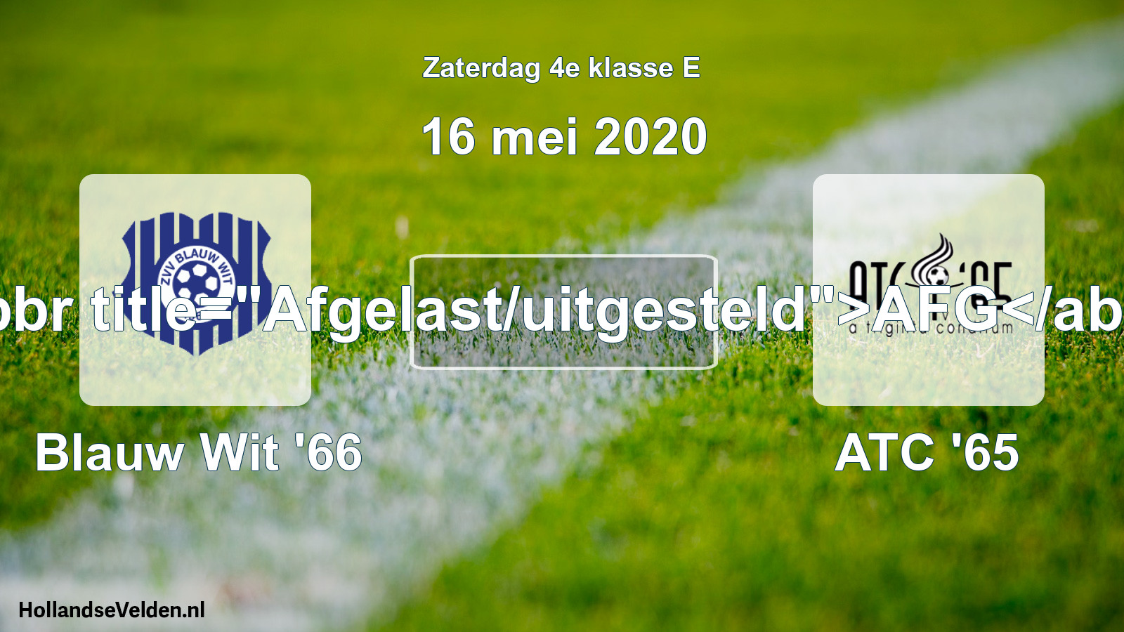 Scheduled Match: Blauw Wit '66 - ATC '65 (16 May 2020)