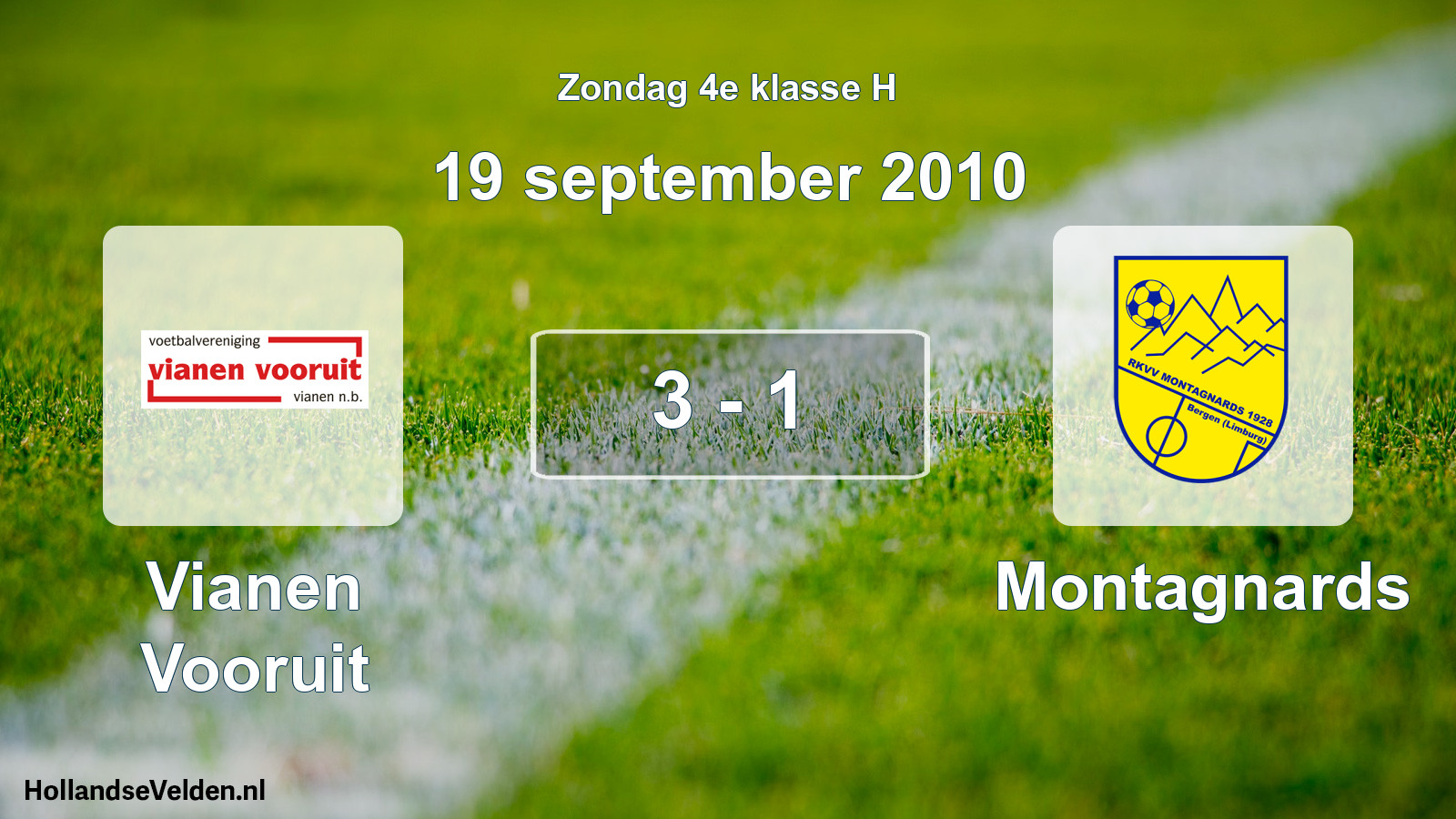 Total number of matches played: Vianen Vooruit - Montagnards 3 - 1 (19 September 2010)