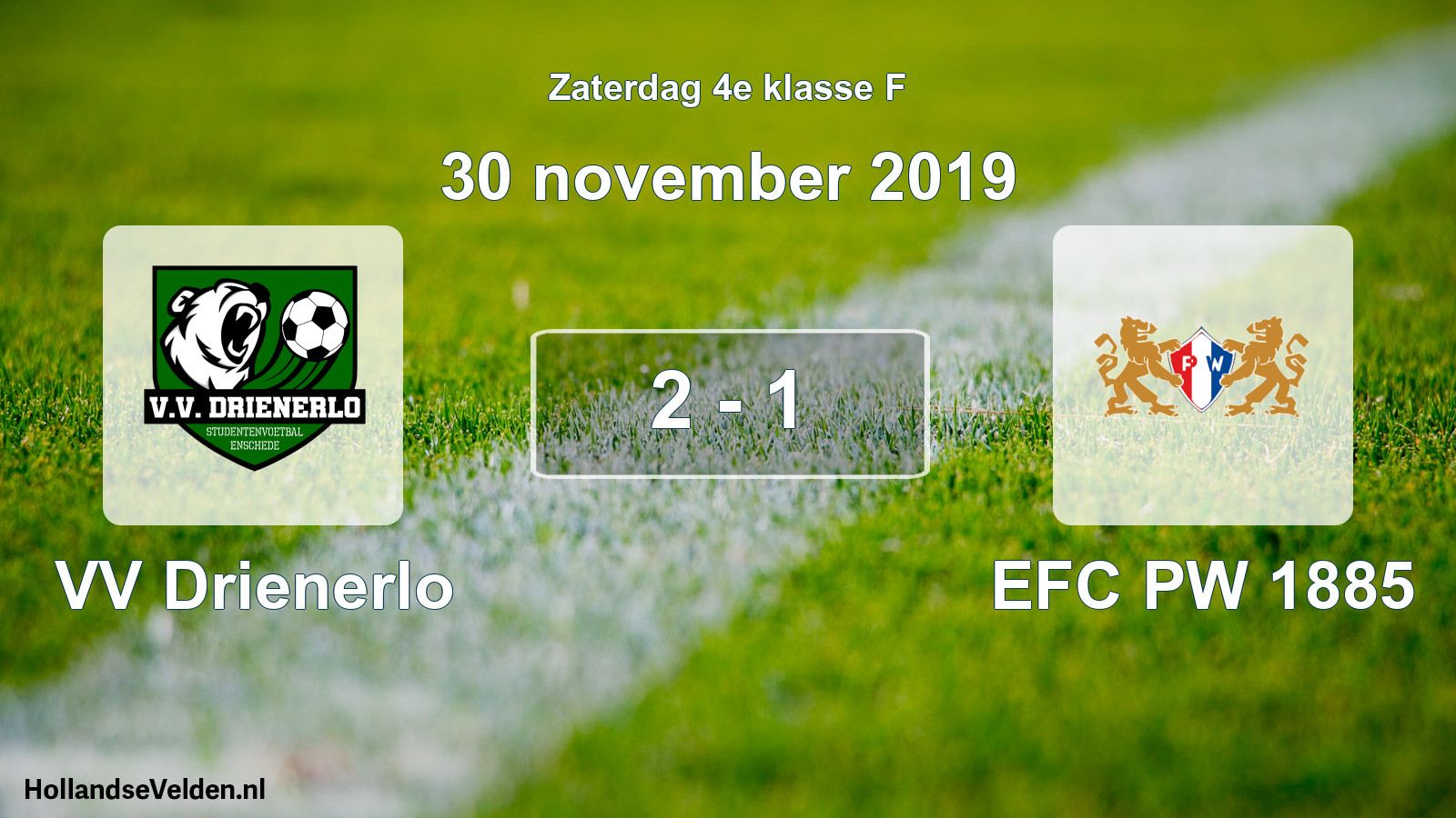Total number of matches played: VV Drienerlo - EFC PW 1885 2 - 1 (30 November 2019)