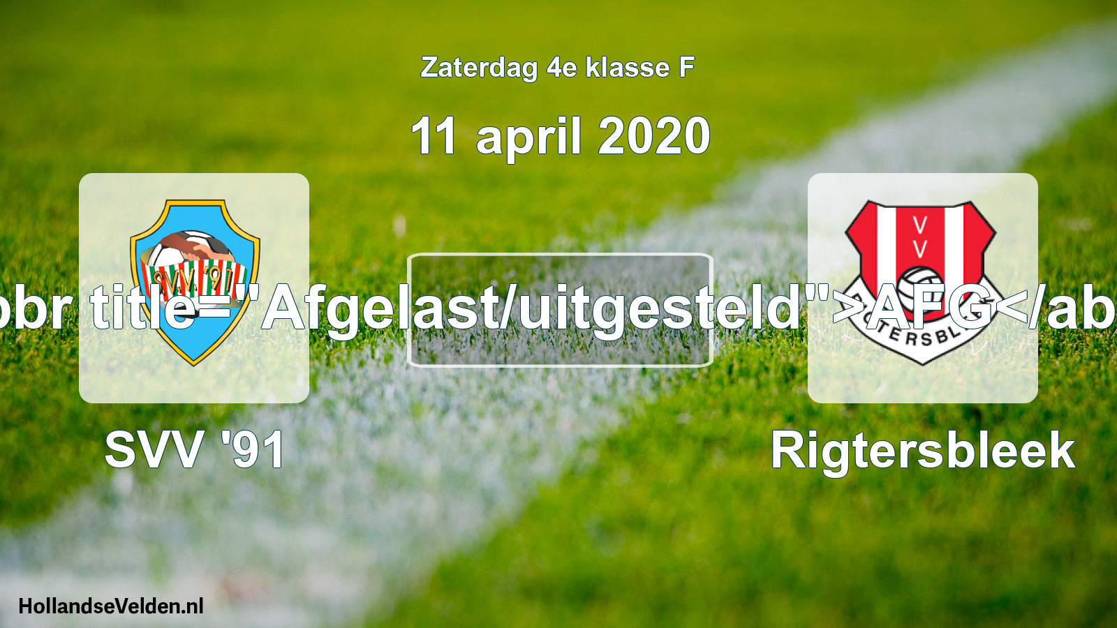 Scheduled Match: SVV '91 - Rigtersbleek (11 April 2020)