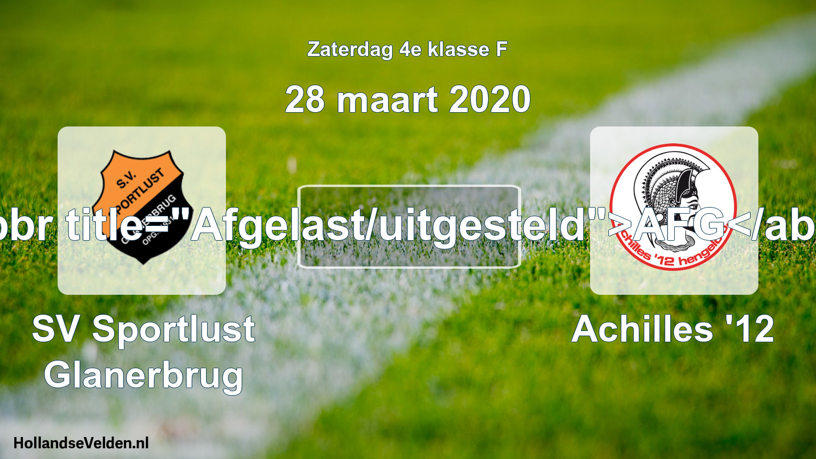 Scheduled Match: SV Sportlust Glanerbrug - Achilles '12 (28 March 2020)