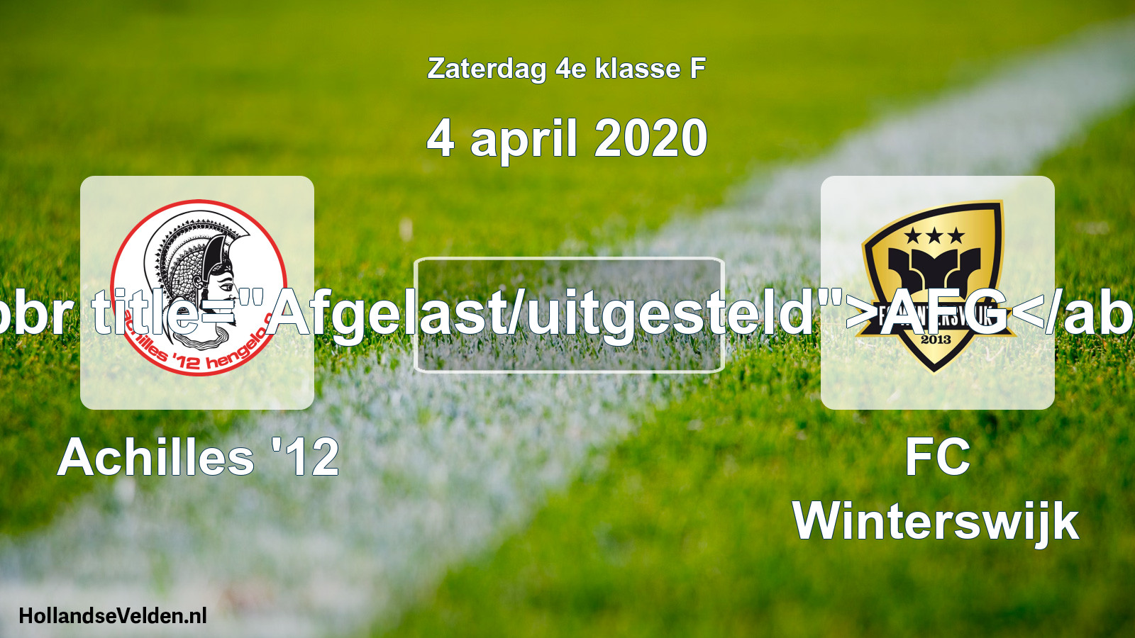 Scheduled Match: Achilles '12 - FC Winterswijk (4 April 2020)