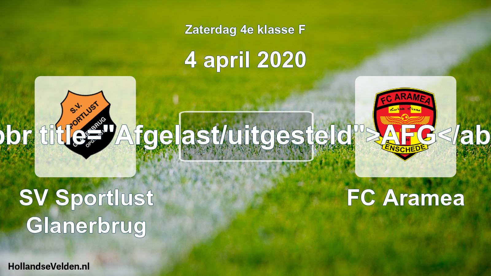 Scheduled Match: SV Sportlust Glanerbrug - FC Aramea (4 April 2020)