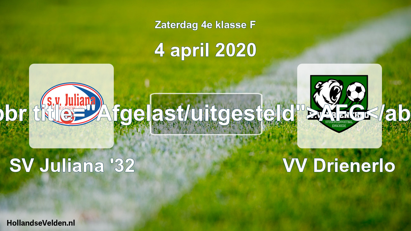 Scheduled Match: SV Juliana '32 - VV Drienerlo (4 April 2020)