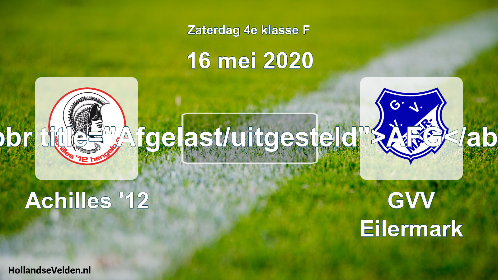 Scheduled Match: Achilles '12 - GVV Eilermark (16 May 2020)