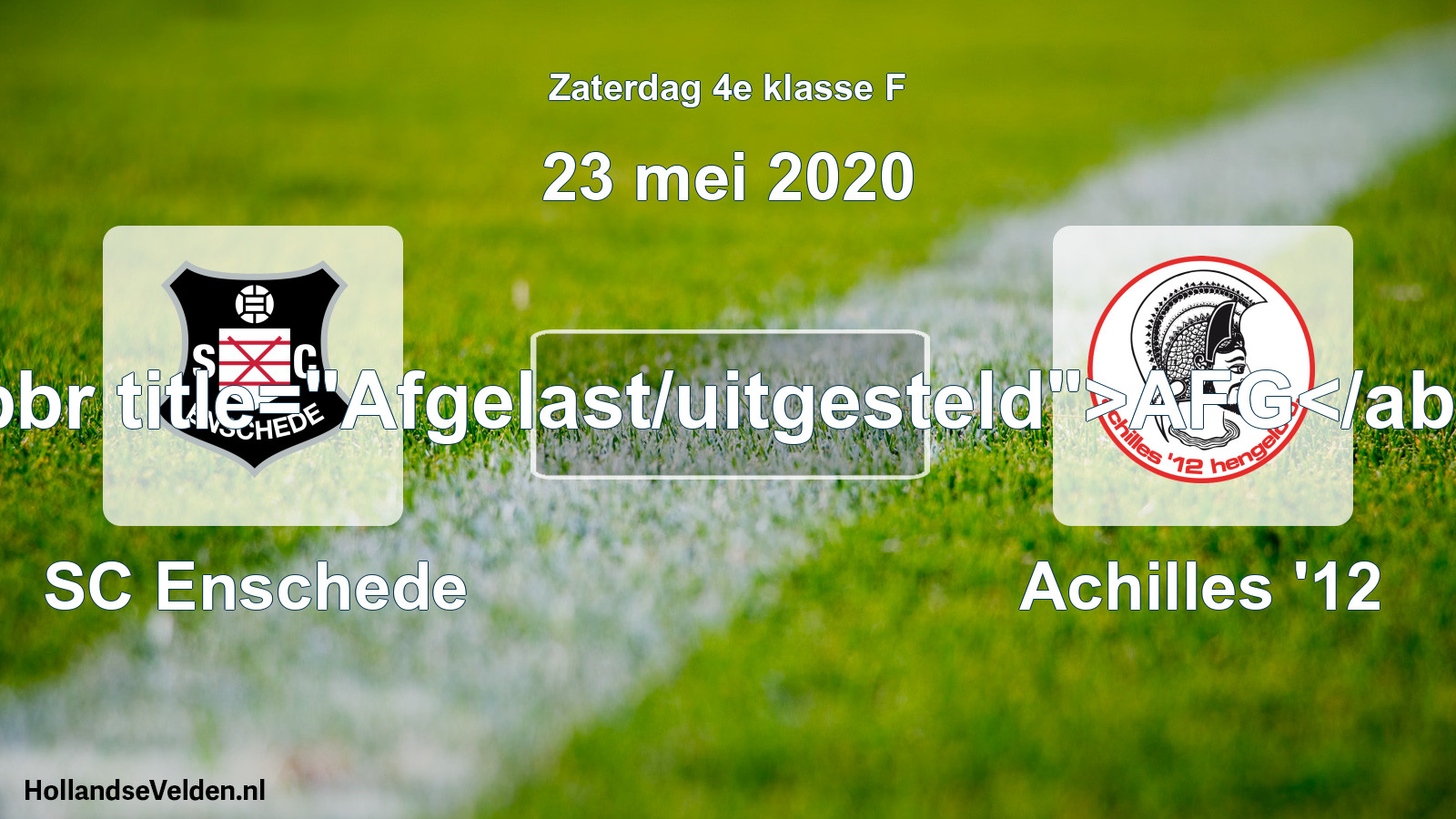 Scheduled Match: SC Enschede - Achilles '12 (23 May 2020)