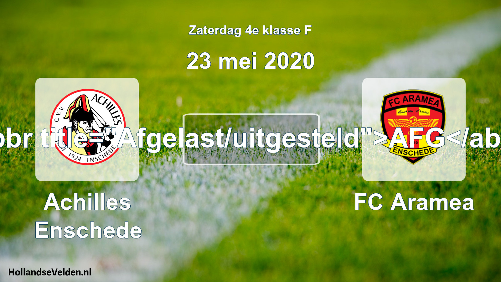 Scheduled Match: Achilles Enschede - FC Aramea (23 May 2020)