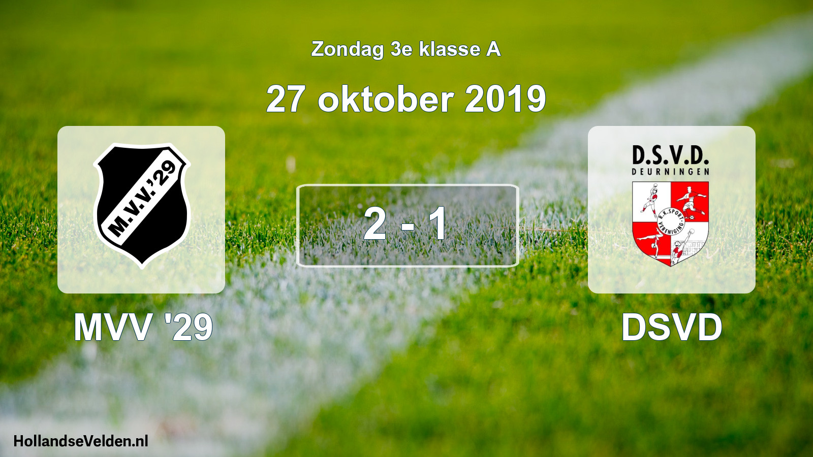 Total number of matches played: MVV '29 - DSVD 2 - 1 (27 October 2019)