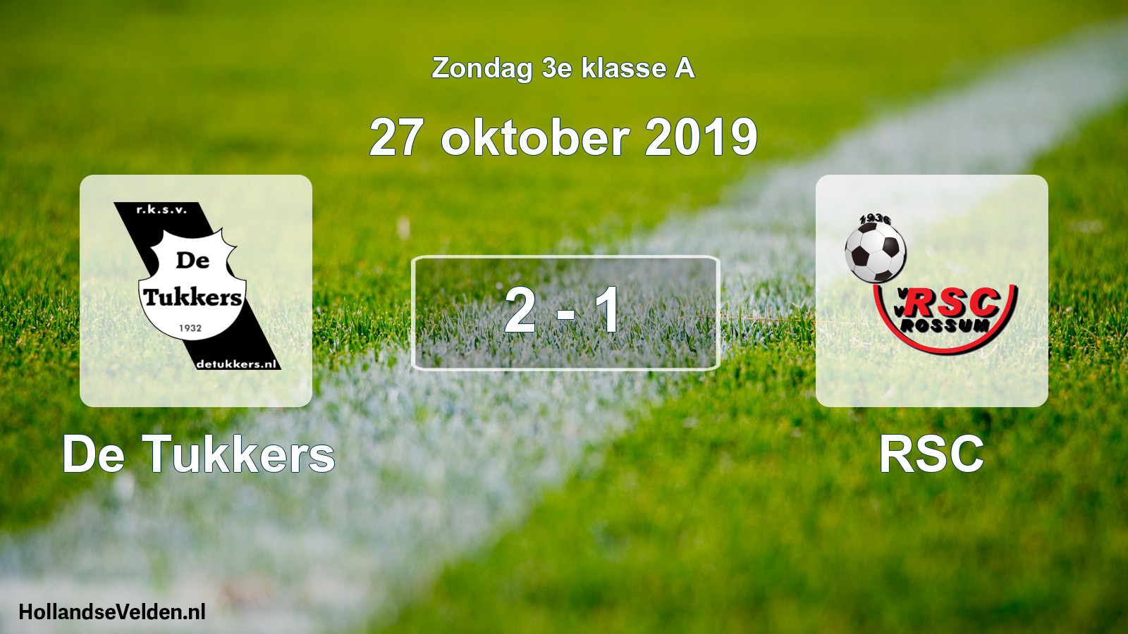 Total number of matches played: De Tukkers - RSC 2 - 1 (27 October 2019)