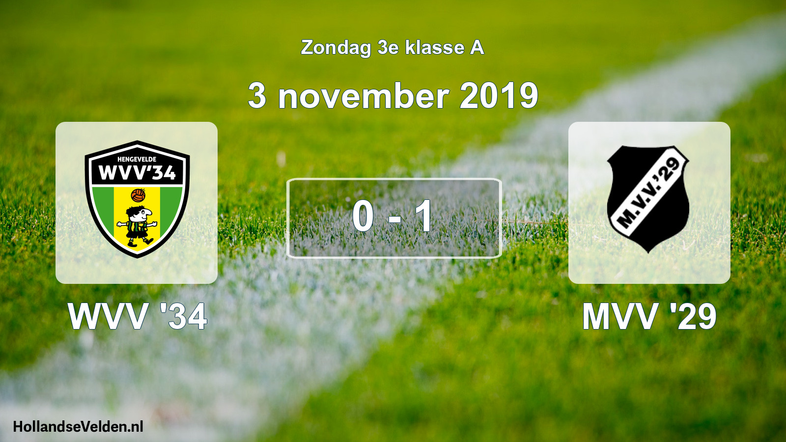 Total number of matches played: WVV '34 - MVV '29 0 - 1 (3 November 2019)
