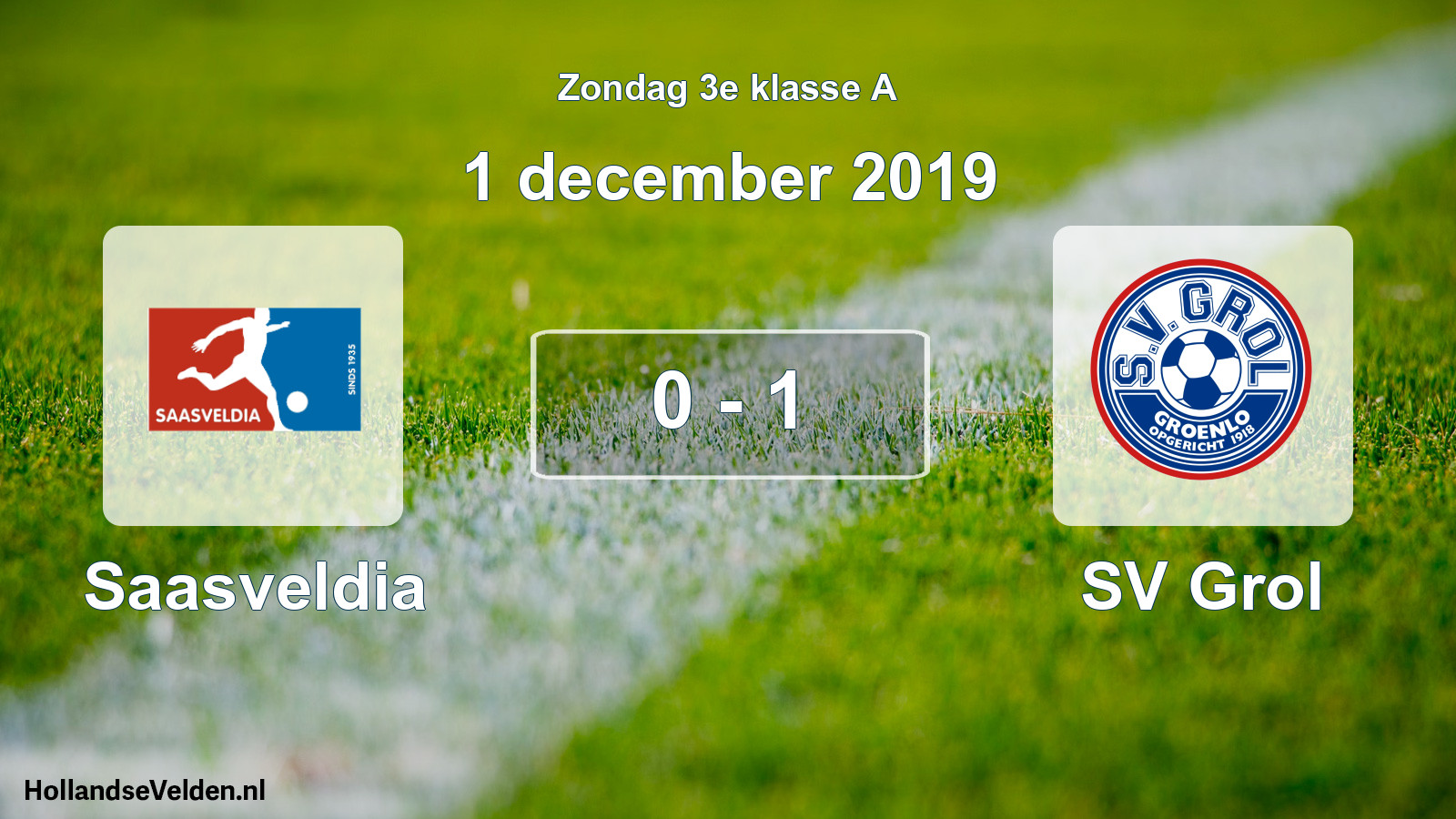 Total number of matches played: Saasveldia - SV Grol 0 - 1 (1 December 2019)