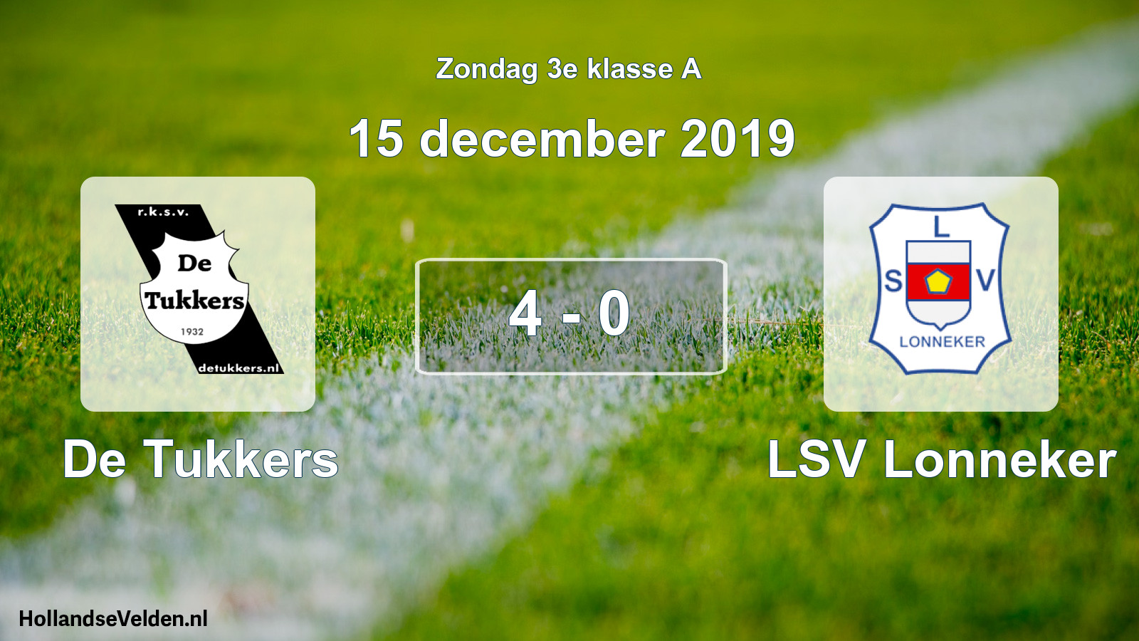 Total number of matches played: De Tukkers - LSV Lonneker 4 - 0 (15 December 2019)