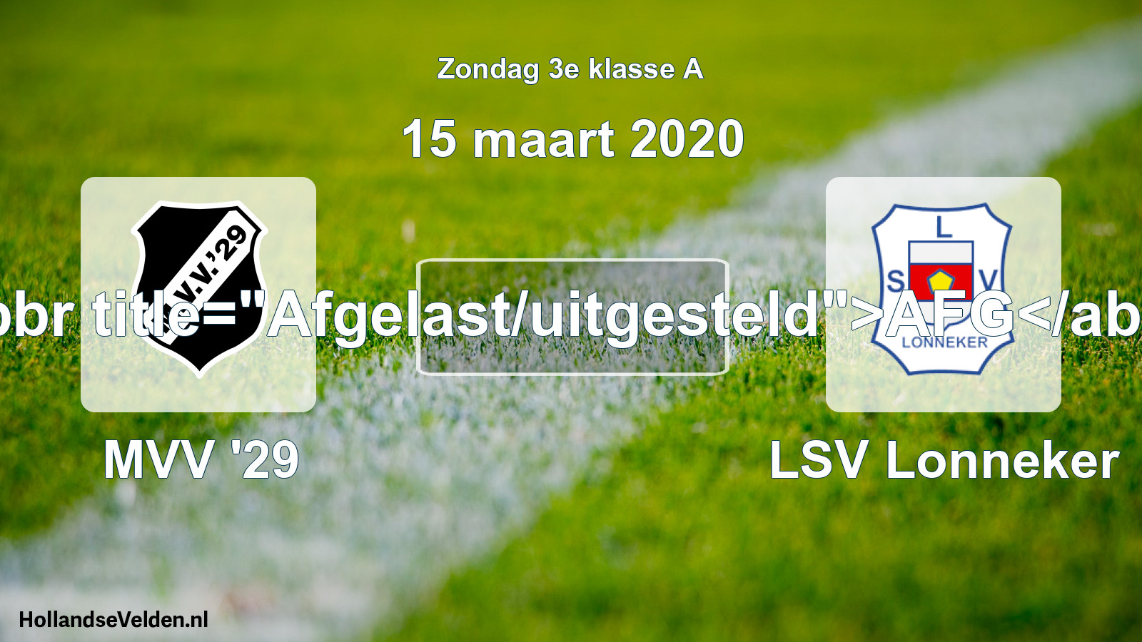 Scheduled Match: MVV '29 - LSV Lonneker (15 March 2020)
