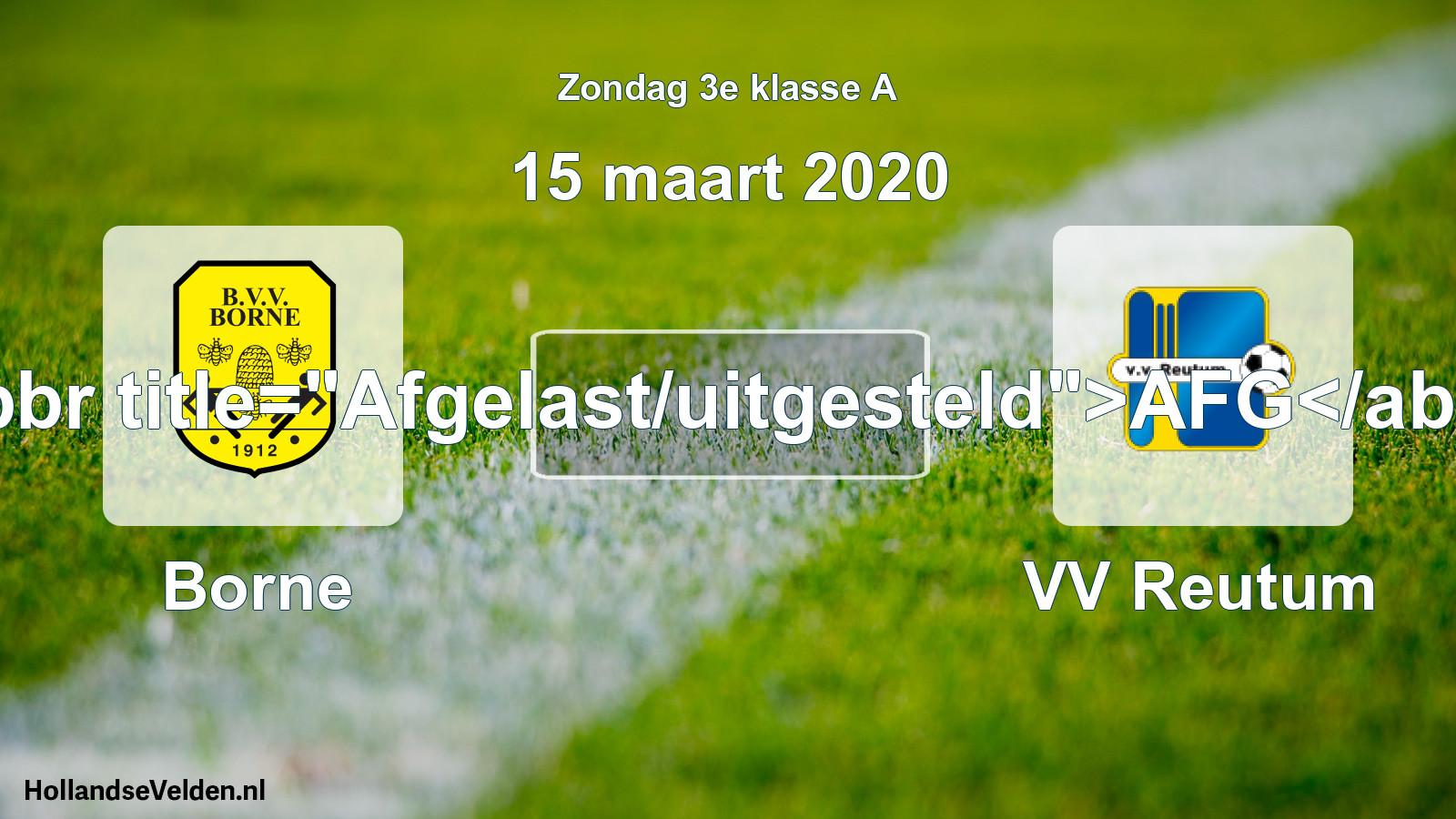 Scheduled Match: Borne - VV Reutum (15 March 2020)