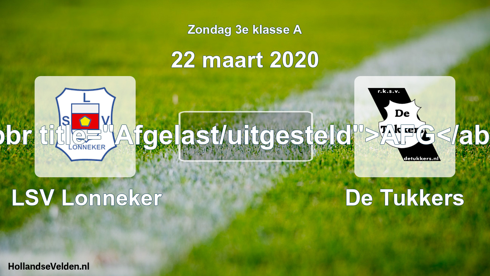 Scheduled Match: LSV Lonneker - De Tukkers (22 March 2020)
