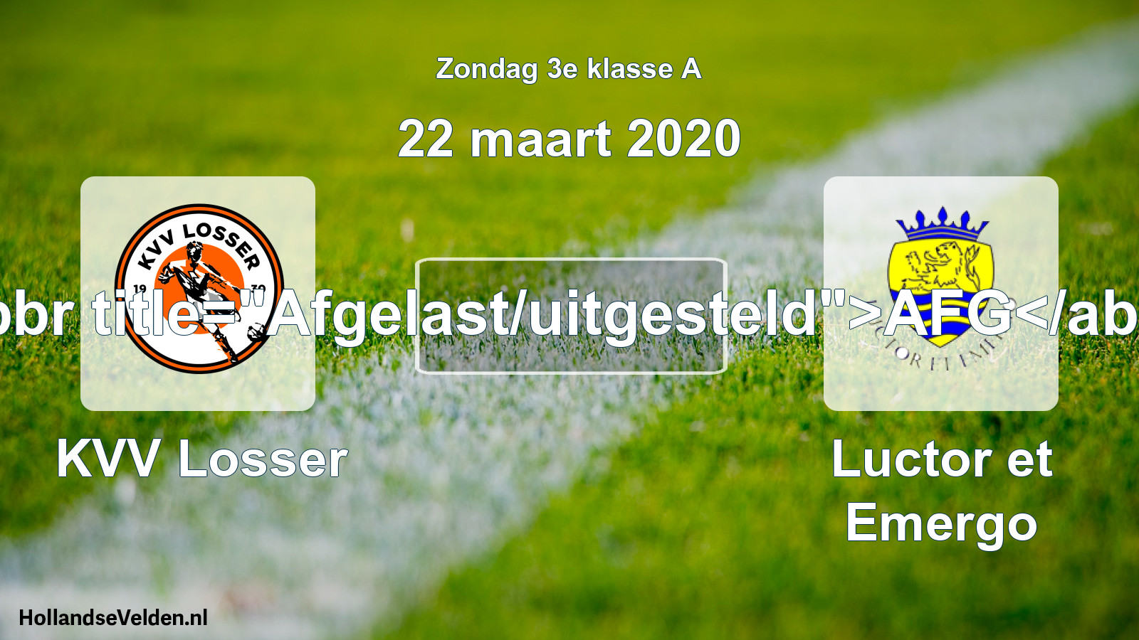 Scheduled Match: KVV Losser - Luctor et Emergo (22 March 2020)
