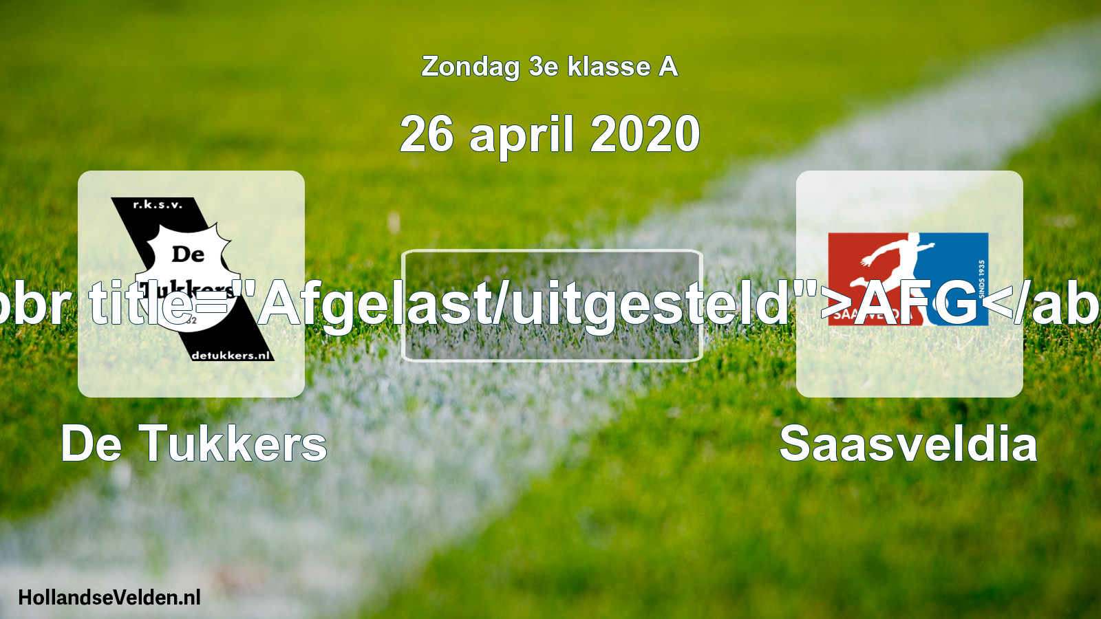 Scheduled Match: De Tukkers - Saasveldia (26 April 2020)