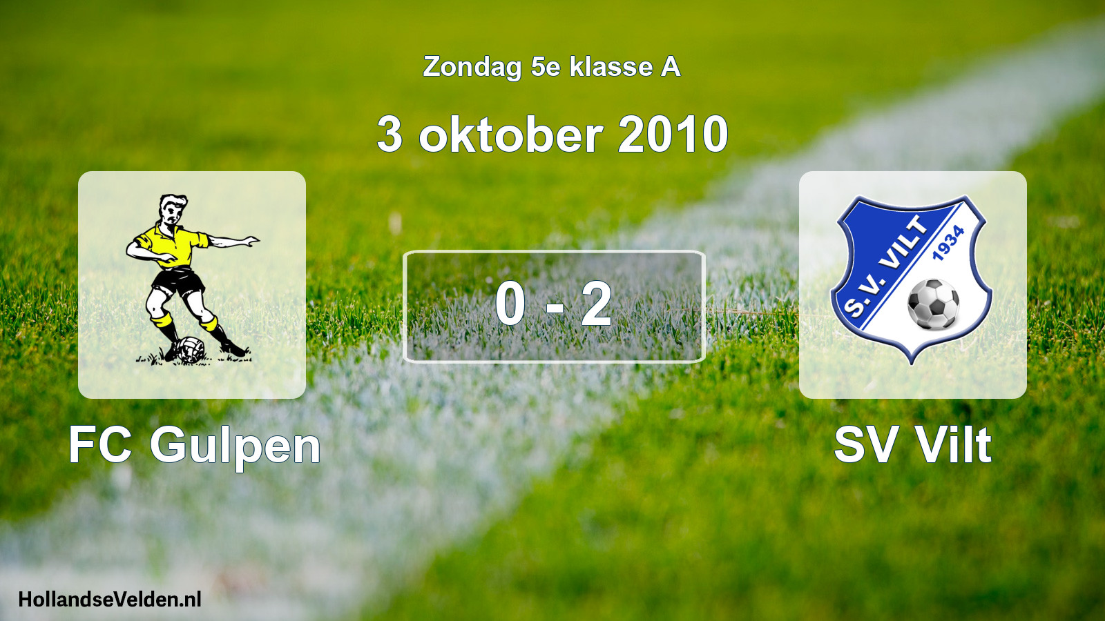 Total number of matches played: FC Gulpen - SV Vilt 0 - 2 (3 October 2010)