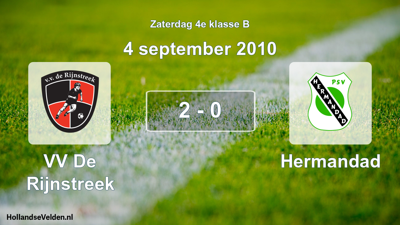 Total number of matches played: VV De Rijnstreek - Hermandad 2 - 0 (4 September 2010)