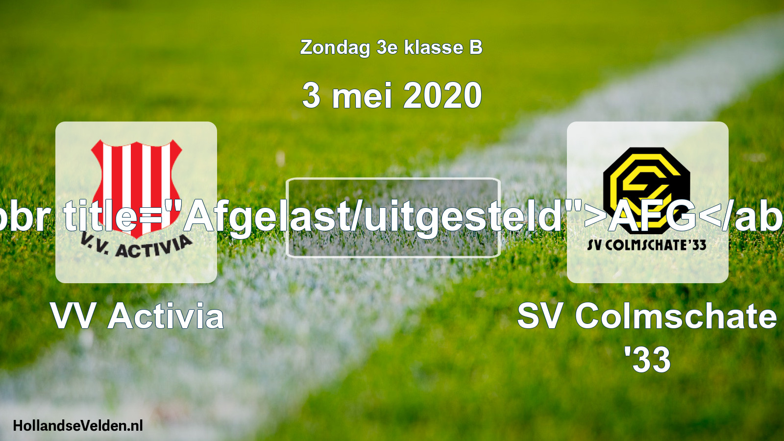 Scheduled Match: VV Activia - SV Colmschate '33 (3 May 2020)