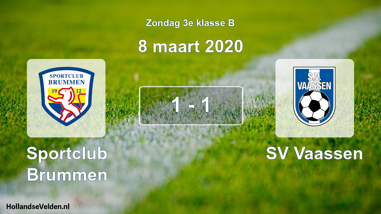 Total number of matches played: Sportclub Brummen - SV Vaassen 1 - 1 (8 March 2020)