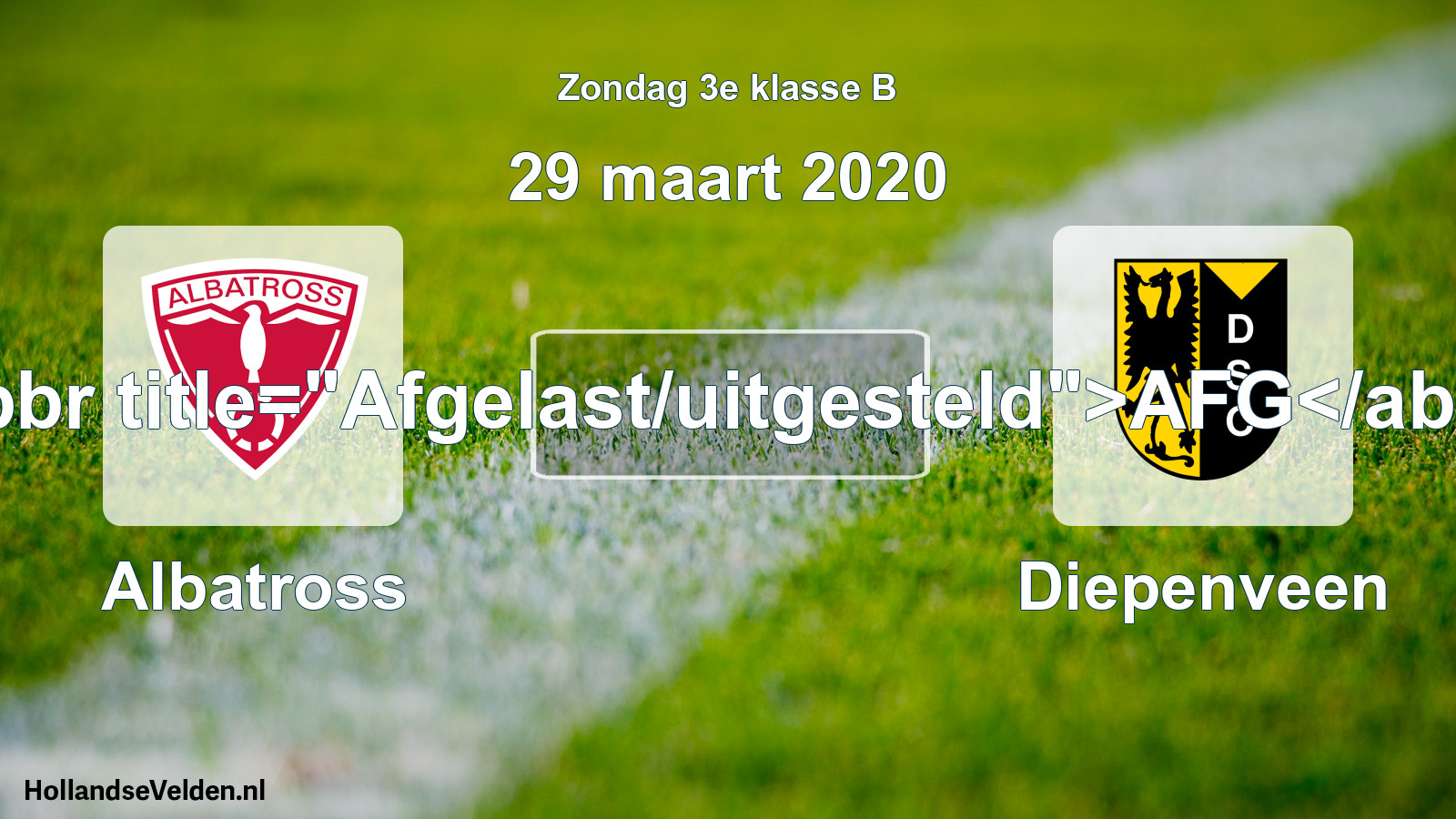 Scheduled Match: Albatross - Diepenveen (29 March 2020)