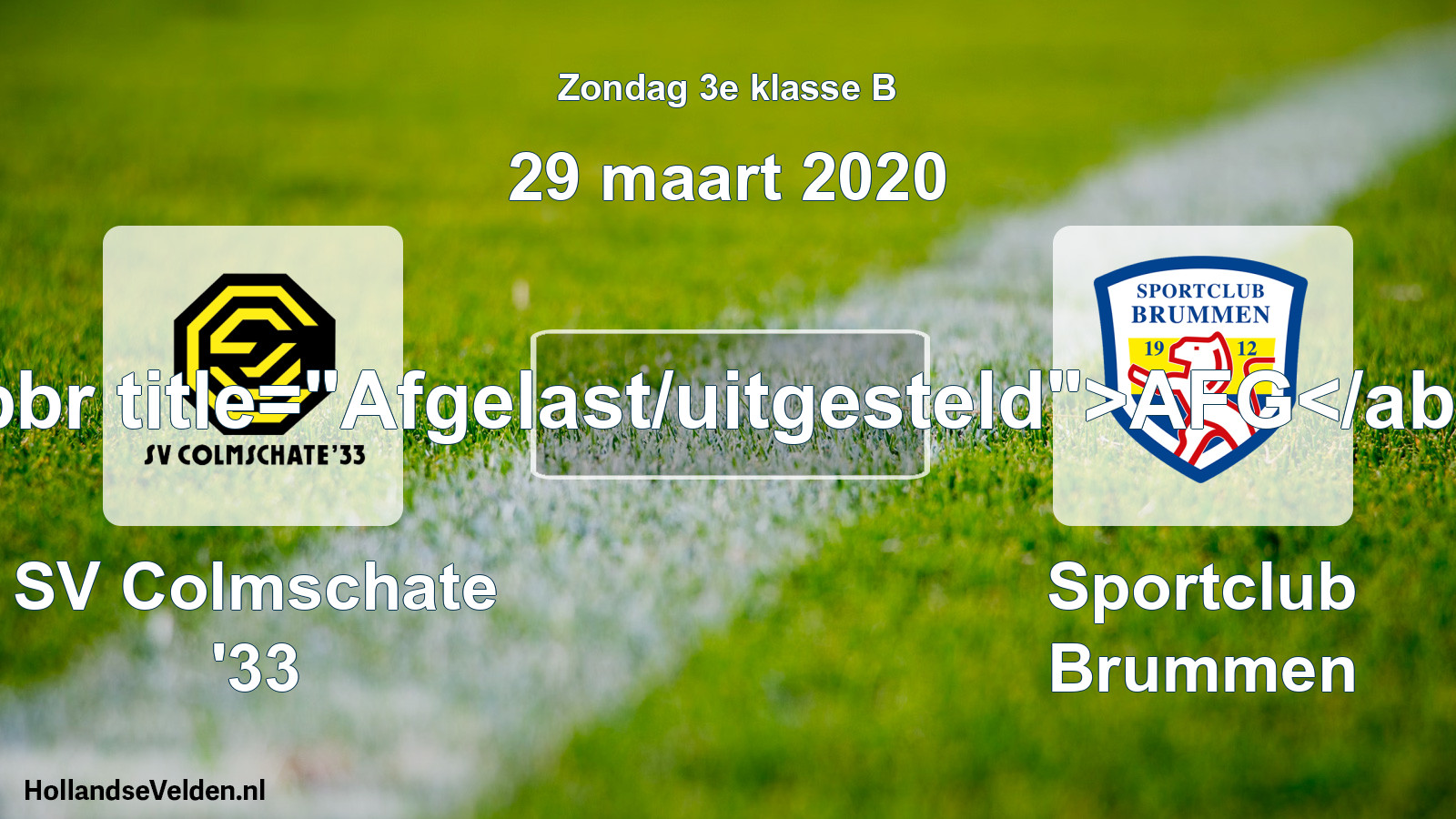 Scheduled Match: SV Colmschate '33 - Sportclub Brummen (29 March 2020)
