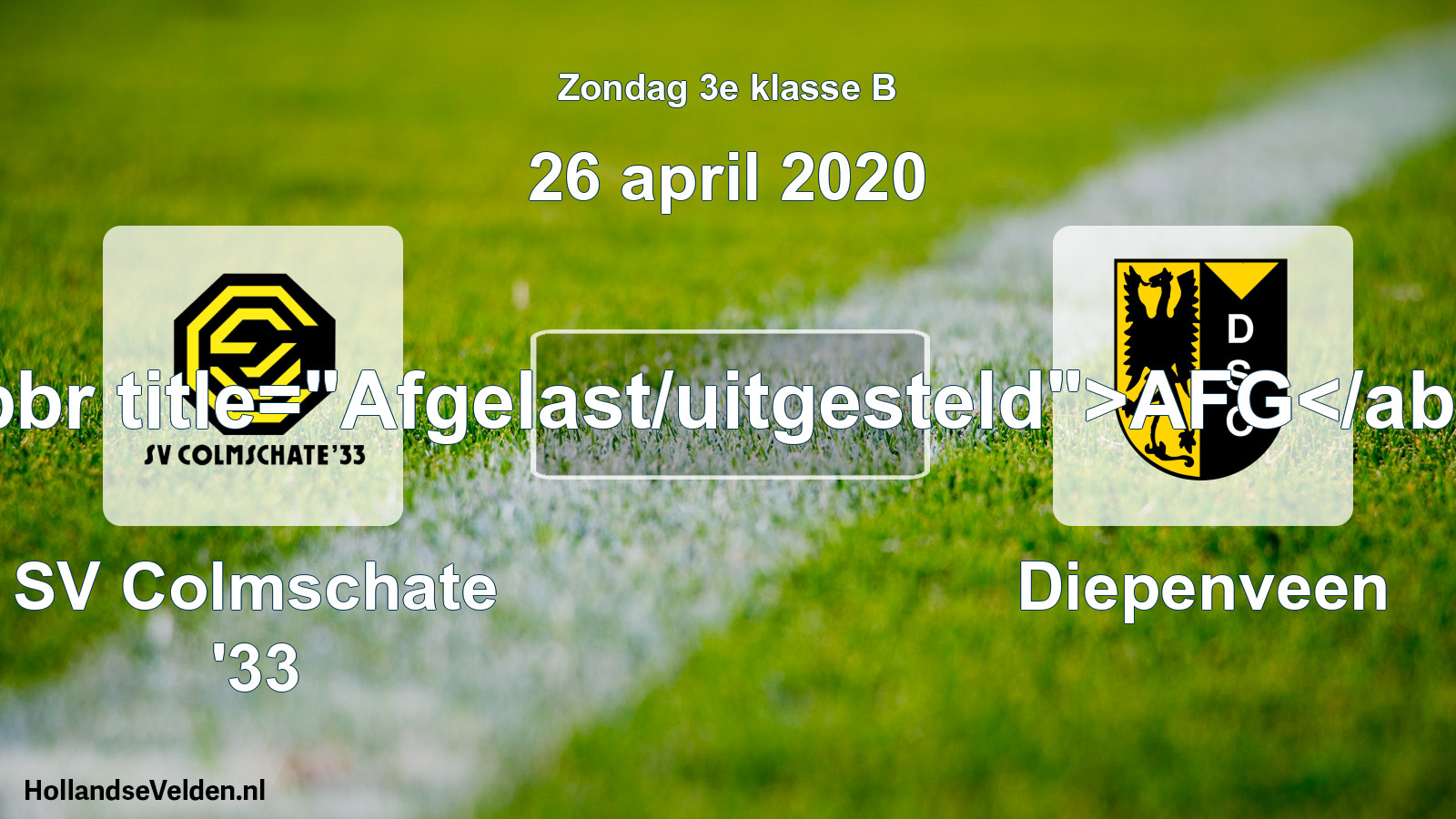 Scheduled Match: SV Colmschate '33 - Diepenveen (26 April 2020)