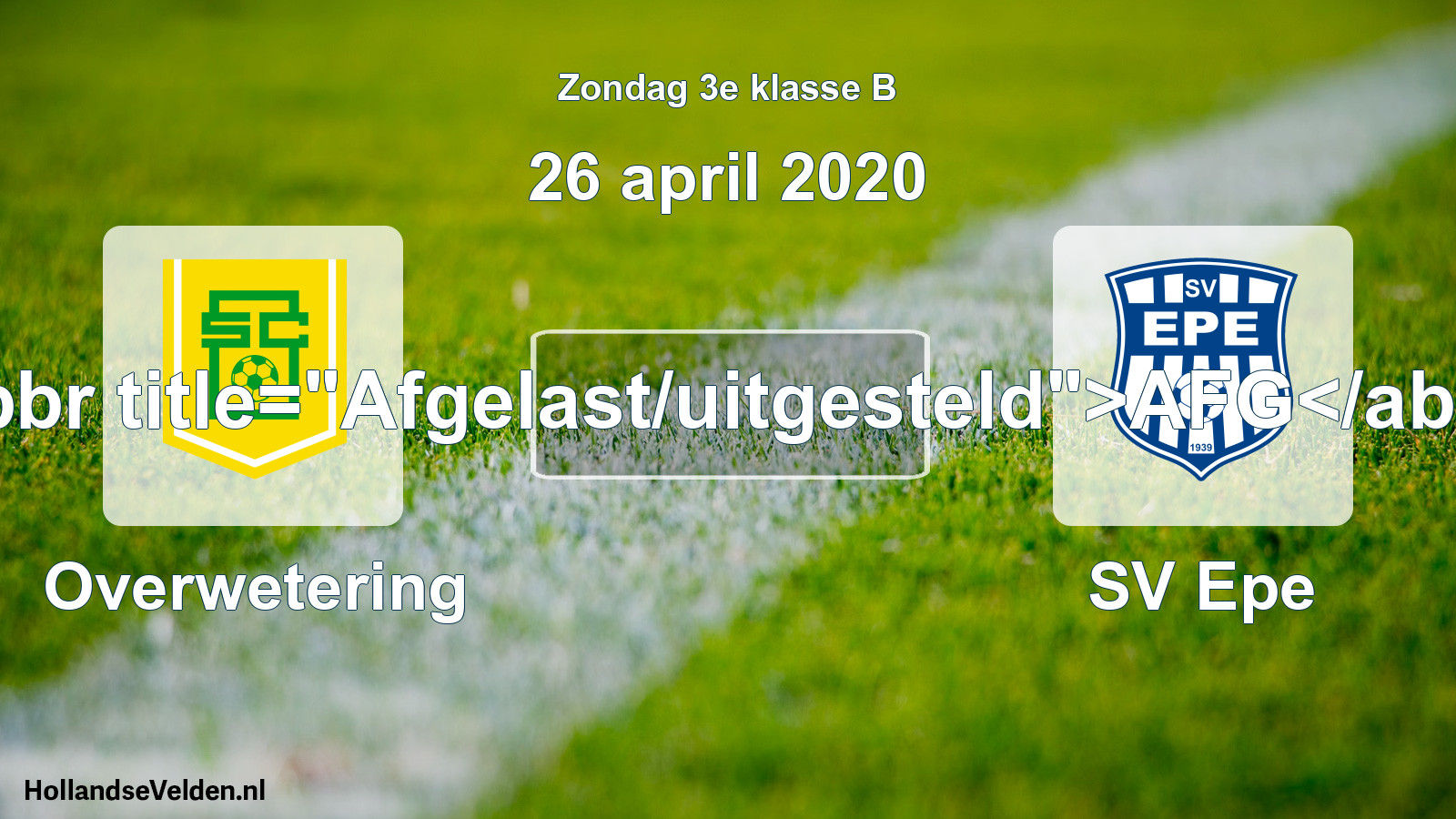 Scheduled Match: Overwetering - SV Epe (26 April 2020)