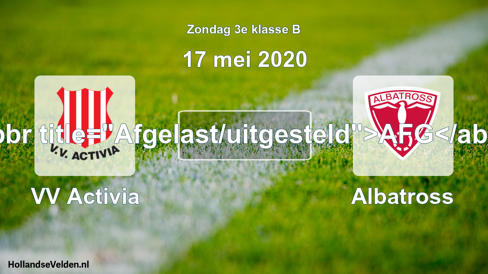 Scheduled Match: VV Activia - Albatross (17 May 2020)