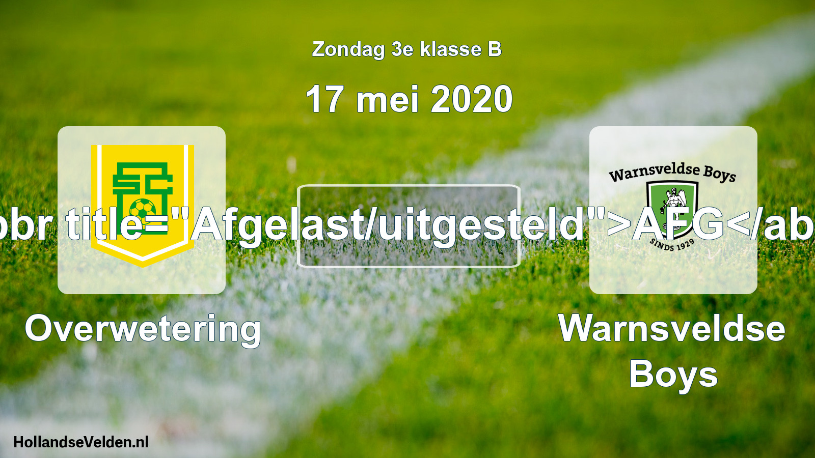 Scheduled Match: Overwetering - Warnsveldse Boys (17 May 2020)