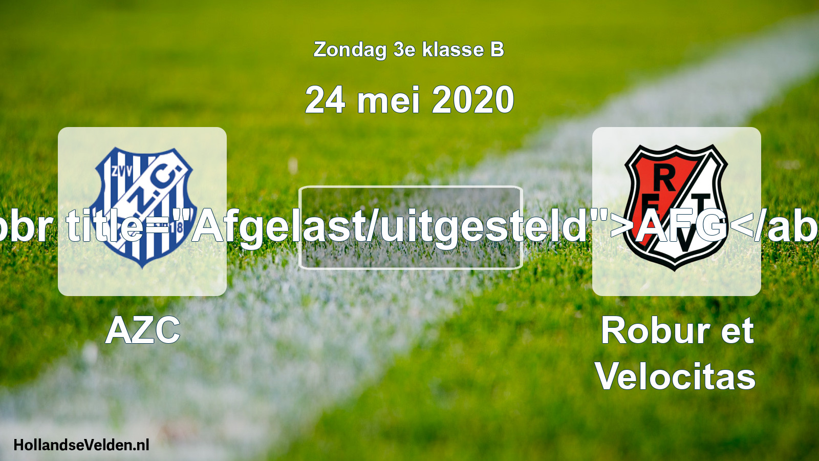 Scheduled Match: AZC - Robur et Velocitas (24 May 2020)
