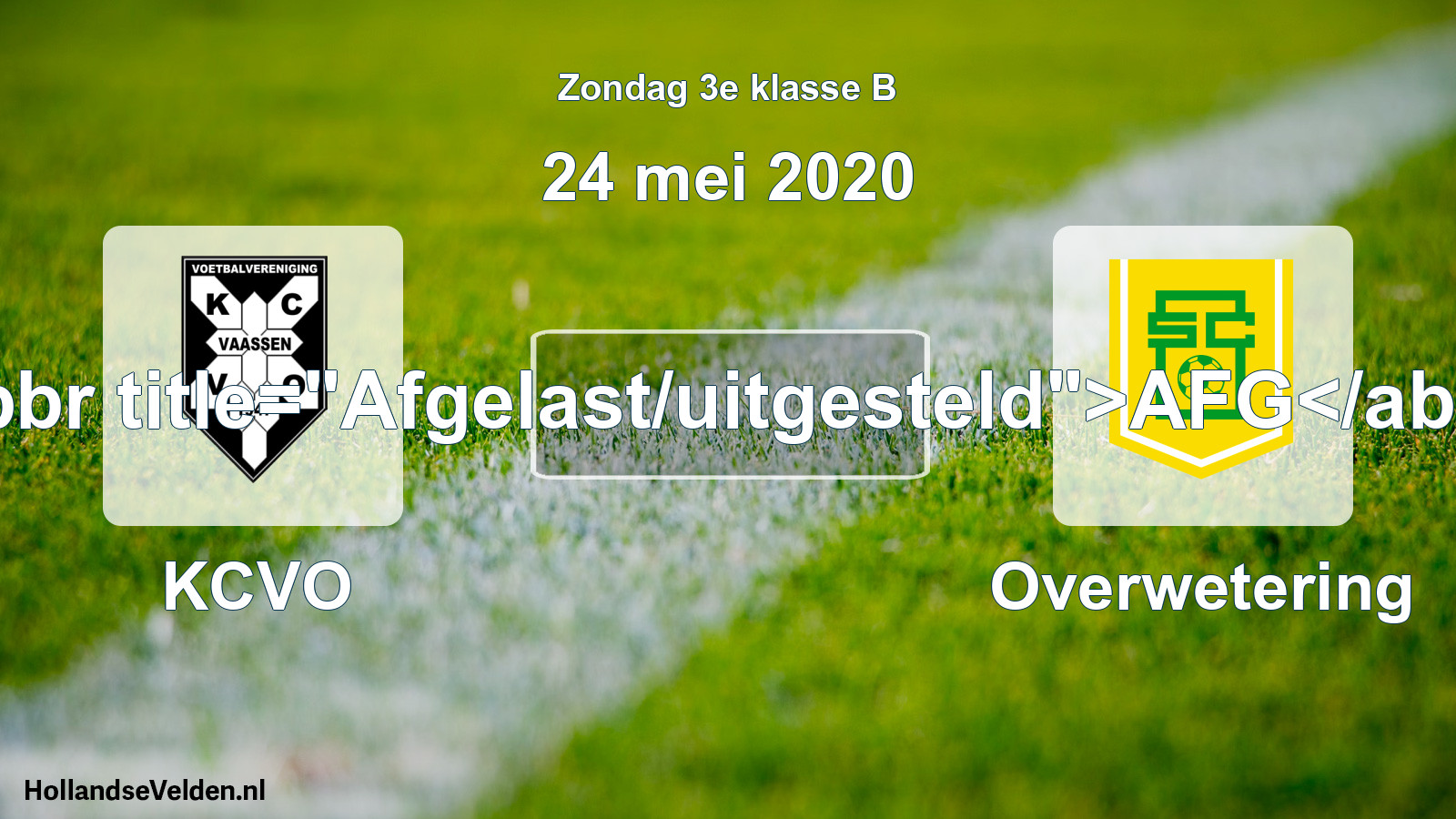 Scheduled Match: KCVO - Overwetering (24 May 2020)